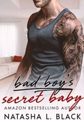 Okładka książki Bad Boy's Secret Baby Natasha L. Black