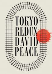 Okładka książki Tokyo Redux David Peace