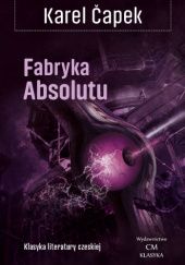 Okładka książki Fabryka Absolutu (Klasyka czeska) Karel Čapek
