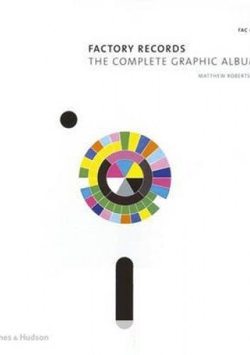FACTORY RECORDS THE COMPLETE GRAP… Factory Records - The