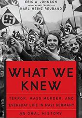 Okładka książki What We Knew Eric A. Johnson, Karl-Heinz Reuband