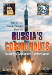 Okładka książki Russia's Cosmonauts: Inside the Yuri Gagarin Training Center Rex D. Hall, David Shayler, Bert Vis