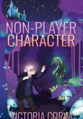 Okładka książki Non-Player Character Victoria Corva