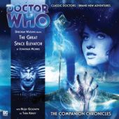 Okładka książki Doctor Who: The Companion Chronicles: The Great Space Elevator Jonathan Morris