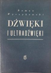 Okładka książki Dźwięki i ultradźwięki Roman Wyrzykowski