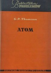 Okładka książki Atom George Paget Thomson