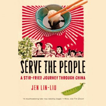 Serve the People. A Stir-Fried Journey Through China chomikuj pdf