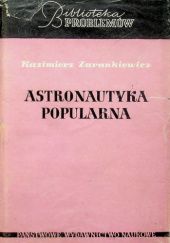 Okładka książki Astronautyka popularna Kazimierz Zarankiewicz