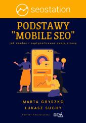 Okładka książki Podstawy "mobile seo" Marta Gryszko