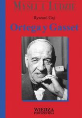 Okładka książki Ortega y Gasset Ryszard Gaj