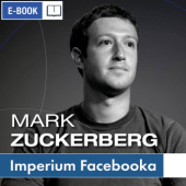 Okładka książki Mark Zuckerberg i jego imperium. Jak Facebook zmienia Twój świat Kinga Kosecka, Renata Pawlak, Kinga Sołtysiak, Ewa Szach