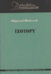 Okładka książki Izotopy Olgierd Wołczek
