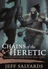Okładka książki Chains of the Heretic Jeff Salyards