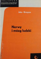 Okładka książki Nerwy i mózg ludzki John Grayson