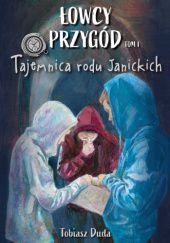 Okładka książki Tajemnica rodu Janickich Tobiasz Duda