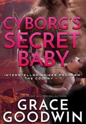 Okładka książki Cyborgs Secret Baby Grace Goodwin