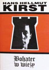 Okładka książki Bohater w wieży Hans Hellmut Kirst