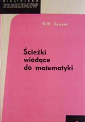 Okładka książki Ścieżki wiodące do matematyki Walter Warwick Sawyer