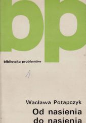 Okładka książki Od nasienia do nasienia Wacława Potapczyk
