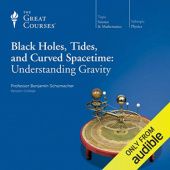 Okładka książki Black Holes, Tides, and Curved Spacetime Benjamin Schumacher