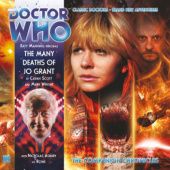 Okładka książki Doctor Who - The Companion Chronicles: The Many Deaths of Jo Grant Cavan Scott, Mark Wright
