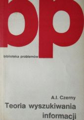 Okładka książki Teoria wyszukiwania informacji Arkadij Iwanowicz Czerny