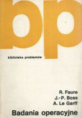 Okładka książki Badania operacyjne Jean-Paul Boss, Robert Faure, André Le Garff