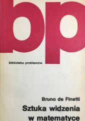 Okładka książki Sztuka widzenia w matematyce Bruno de Finetti