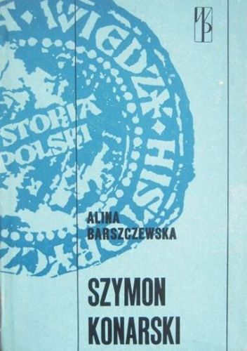 Szymon Konarski Alina BarszczewskaKrupa Książka w Lubimyczytac.pl