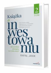 Okładka książki Książka o inwestowaniu tom 2 Rafał Janik