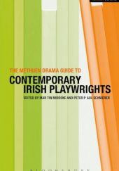 Okładka książki The Methuen Drama Guide to Contemporary Irish Playwrights Martin Middeke, Peter Paul Schnierer