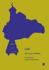 Okładka książki Lód Ulla-Lena Lundberg