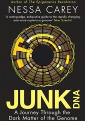 Okładka książki Junk DNA. A Journey Through the Dark Matter of the Genome Nessa Carey