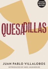 Okładka książki Quesadillas Juan Pablo Villalobos