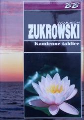 Okładka książki Kamienne tablice Wojciech Żukrowski
