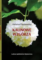 Okładka książki Kalinowe wzgórza Helena Pasławska