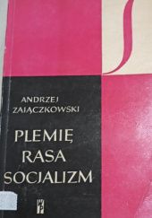 Okładka książki Plemię, rasa, socjalizm. Studia nad ideologią współczesnej Afryki Zachodniej Andrzej Zajączkowski