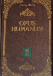 Okładka książki Opus Humanum Henry Mass
