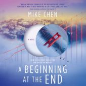 Okładka książki A Beginning at the End Mike Chen