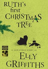 Okładka książki Ruth's First Christmas Tree Elly Griffiths
