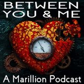 Okładka książki Between You And Me - A Podcast About Marillion Paul Rose