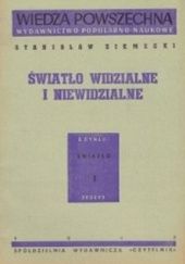 Okładka książki Światło widzialne i niewidzialne Stanisław Ziemecki
