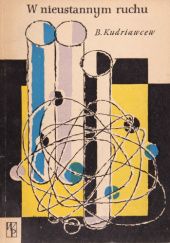 Okładka książki W nieustannym ruchu Borys Kudriawcew