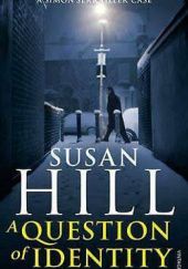 Okładka książki A Question of Identity Susan Hill