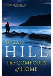Okładka książki The Comforts of Home Susan Hill
