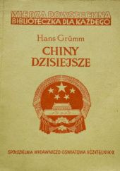 Okładka książki Chiny dzisiejsze Hans J. Grümm