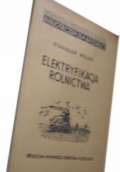 Okładka książki Elektryfikacja rolnictwa Stanisław Wolski