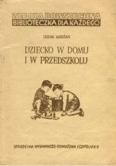 Okładka książki Dziecko w domu i przedszkolu Irena Merżan