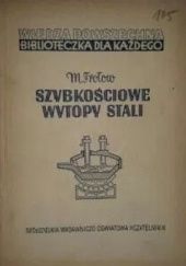 Okładka książki Szybkościowe wytopy stali Mikołaj Frołow