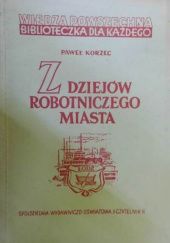 Okładka książki Z dziejów robotniczego miasta Paweł Korzec